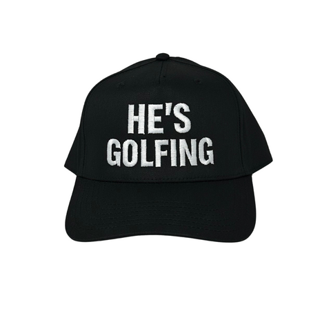 He's Golfing