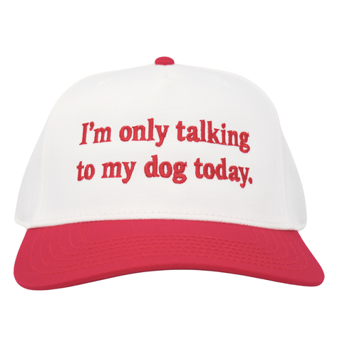 Im Only Talking To My Dog Today - TopIt