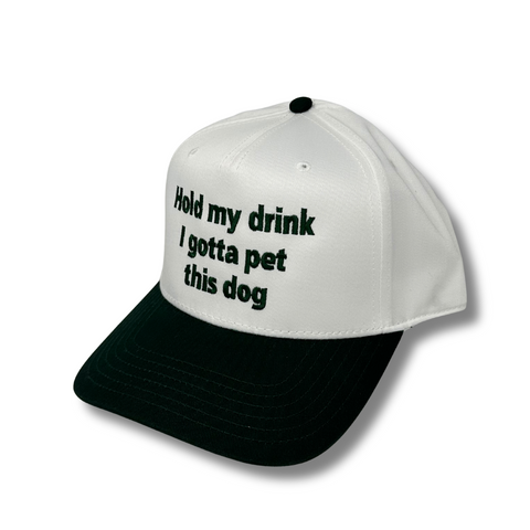 Hold My Drink I Gotta Pet This Dog